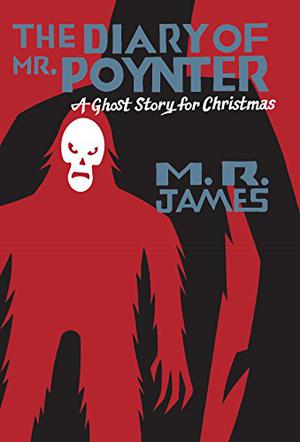 The Diary of Mr. Poynter: A Ghost Story for Christmas (The Haunted Bookshelf: A Ghost Story For Christmas #4)