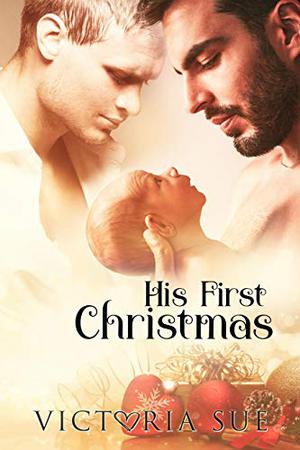 His First Christmas by Victoria Sue
