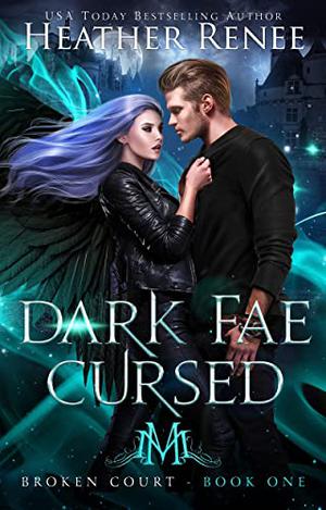Dark Fae Cursed by Heather Renee