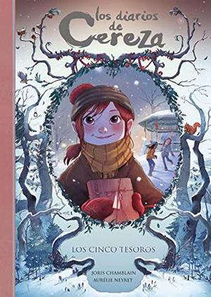 Los cinco tesoros (Les Carnets de Cerise #3)