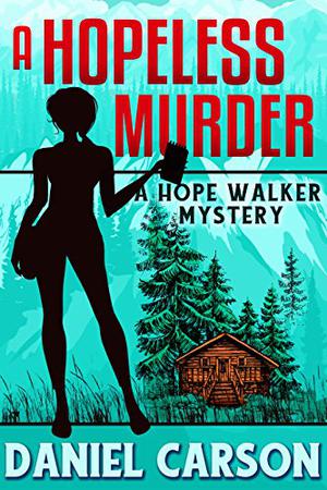 A Hopeless Murder by Daniel Carson