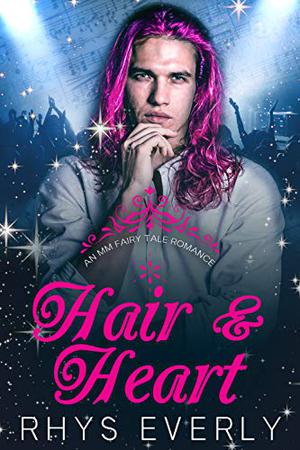Hair & Heart by Rhys Everly