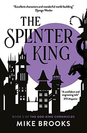 The Splinter King by Mike Brooks