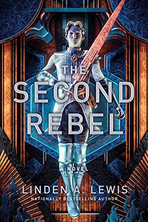 The Second Rebel by Linden A. Lewis