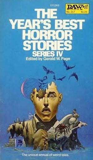 The Year's Best Horror Stories: Series IV by Gerald W. Page, Frank Belknap Long, E. Hoffmann Price, Joe Pumilia, Joseph Payne Brennan, David Drake, Fritz Leiber, G.N. Gabbard, R.A. Lafferty, Charles L. Grant, Arthur Byron Cover, Brian Lumley, Ramsey Campbell, Avram Davidson, Hal Clement, H. Warner Munn