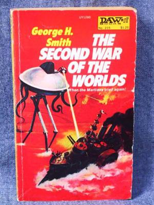 Second War of the Worlds by George Henry Smith