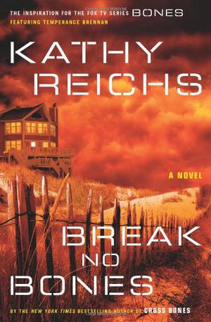 Break No Bones (Temperance Brennan #9)
