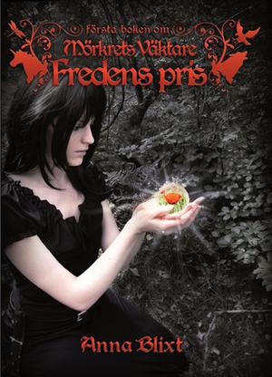 Fredens pris by Anna Blixt, Maria Helena Stanke