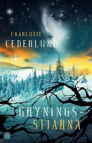 Gryningsstjärna by Charlotte Cederlund