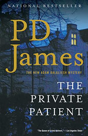 The Private Patient (Adam Dalgliesh #14)