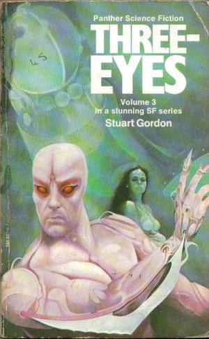 Three Eyes by Stuart Gordon