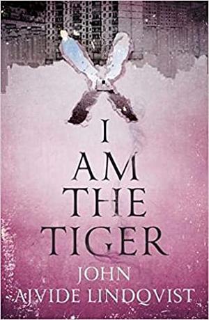 I Am the Tiger (Platserna #3)