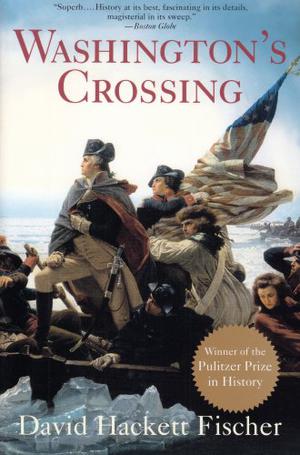 Washington's Crossing by David Hackett Fischer