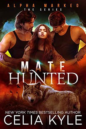 Mate Hunted by Celia Kyle