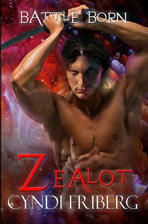 Zealot (Battle Born #3)