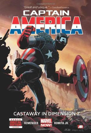 Captain America, Volume 1: Castaway In Dimension Z, Book One by Rick Remender, John Romita Jr., Klaus Janson, Dean White, Joe Caramagna, Lee Loughridge, Tom Palmer, Scott Hanna, Dan Brown