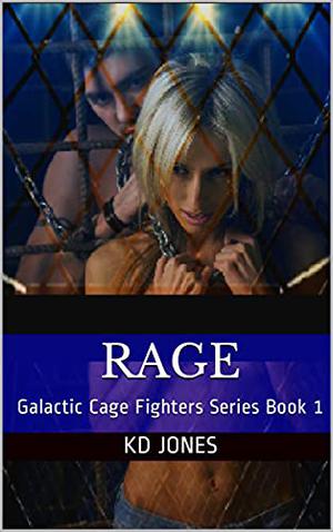 Rage by K.D. Jones