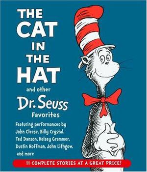 The Cat in the Hat and Other Dr. Seuss Favorites by Dr. Seuss, Kelsey Grammer, Dustin Hoffman, Walter Matthau, John Cleese, Ted Danson, John Lithgow, Mercedes McCambridge, Billy Crystal