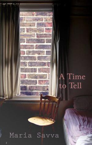 A Time to Tell by Maria Savva