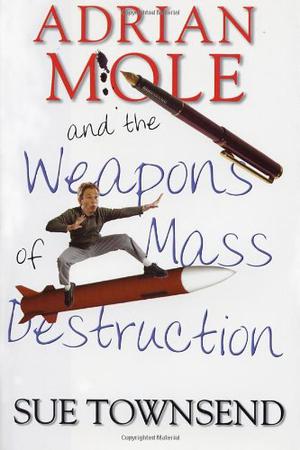 Adrian Mole and the Weapons of Mass Destruction (Adrian Mole #6)
