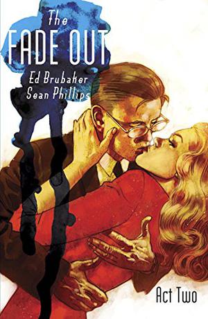 The Fade Out, Act Two (The Fade Out #2)