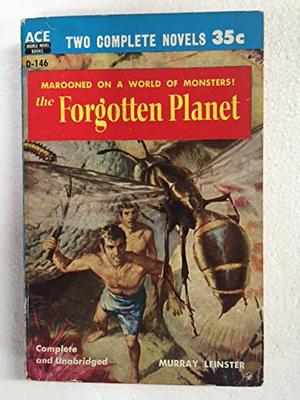 The Forgotten Planet / Contraband Rocket by Murray Leinster, G. Harry Stine, Lee Correy