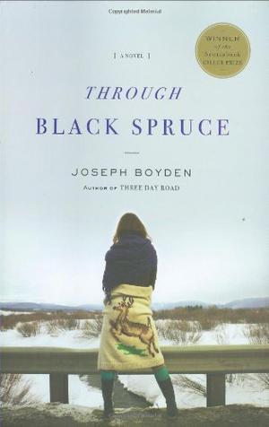 Through Black Spruce by Joseph Boyden