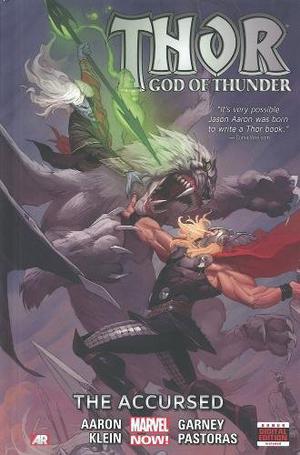 Thor: God of Thunder, Volume 3: The Accursed (Thor: God of Thunder Single Issues #12-18)