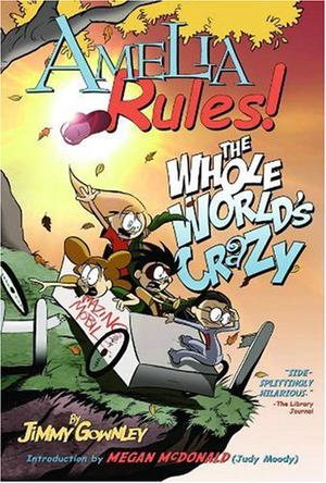 Amelia Rules! Volume 1: The Whole World's Crazy (Amelia Rules! #1)