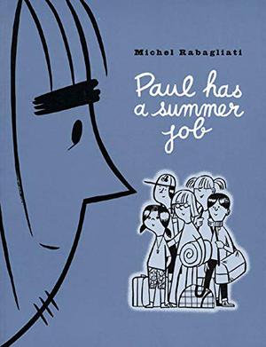 Paul Has a Summer Job (Paul #2)