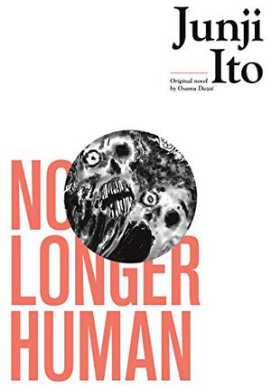 No Longer Human by Junji Ito, Osamu Dazai