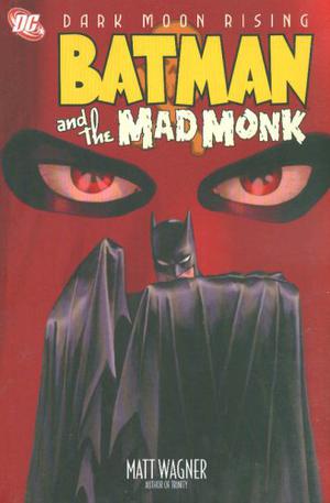Batman and the Mad Monk by Matt Wagner