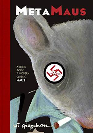 MetaMaus: A Look Inside a Modern Classic, Maus (Maus #Meta)