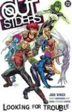 Outsiders, Vol. 1: Looking for Trouble (Outsiders 2003 Single issues #1-7)