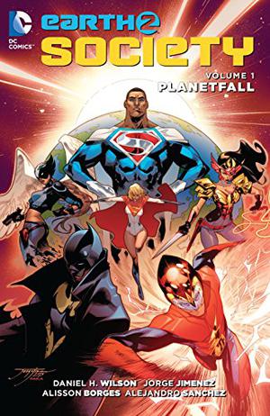 Earth 2: Society Vol. 1: Planetfall (Earth 2 saga #9)