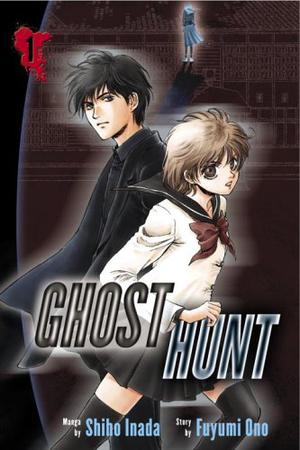 Ghost Hunt, Vol. 1 (Ghost Hunt #1)