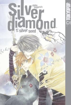 Silver Diamond, Volume 1: Silver Seed (Silver Diamond #1)