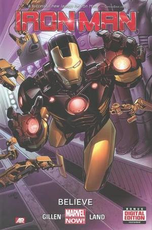 Iron Man, Volume 1: Believe by Kieron Gillen