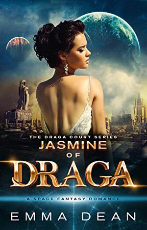 Jasmine of Draga by Emma Dean, Jillian Ashe