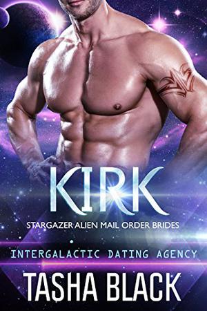 Kirk (Stargazer Alien Mail Order Brides #10)