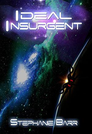 Ideal Insurgent by Stephanie Barr