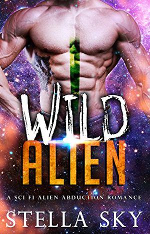 Wild Alien by Stella Sky