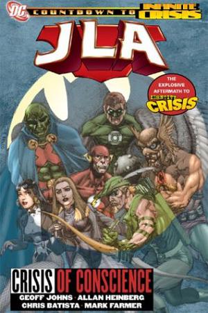 JLA, Vol. 18: Crisis of Conscience (Infinite Crisis Collected Editions #JLA 1)