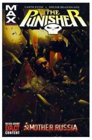 The Punisher MAX, Vol. 3: Mother Russia by Garth Ennis