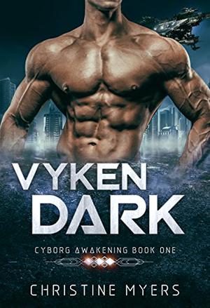 Vyken Dark by Christine Myers