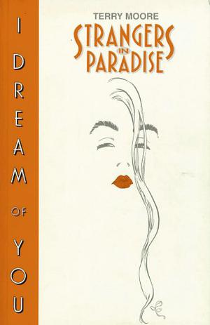 Strangers in Paradise, Volume 2: I Dream of You (Strangers in Paradise Trade Paperbacks #2)