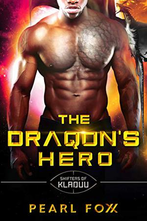 The Draqon's Hero by Pearl Foxx