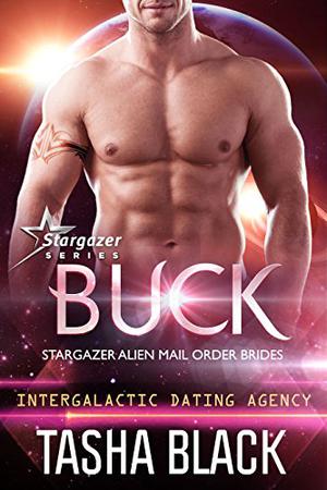 Buck (Stargazer Alien Mail Order Brides #11)