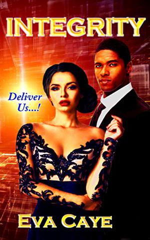Integrity  (To Be Sinclair Book 12) by Eva Caye