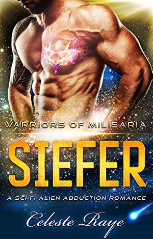 Siefer by Celeste Raye